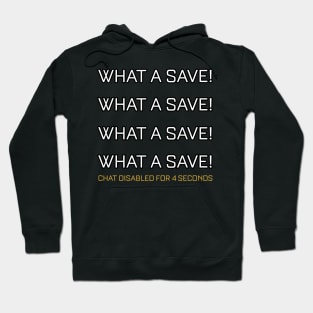 Rocket League Video Game What A Save Chat Disabled Funny Gifts Hoodie